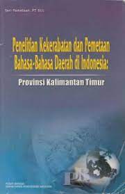 Penelitian Kekerabatan dan Pemeraan Bahasa-Bahasa Daerah di Indonesia