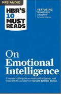 HBR's 10 Must Reads on Emotional Intelligence (with featured article What Makes a Leader? by Daniel Goleman)(HBR's 10 Must Reads)