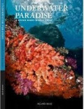 Underwater Paradise, a diving guide to Raja Ampat