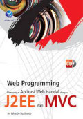 Web Programming Membangun Aplikasi Web Handal dengan J2EE dan MVC