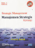 Strategic Management : Manajemen Strategis : Konsep