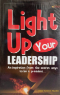 Light Up Your LEADERSHIP 
An inspiration from the scret ways to be a president