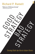 Good Strategy Bad Strategy : Strategi Baik dan Buruk Dalam Bisnis