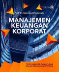 Manajemen Keuangan Korporat: Teori, Analisis, dan Aplikasi Dalam Melakukan Investasi