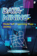 Buku Referensi Data Mining Model Self-Organizing Maps (SOMs)
