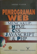 Pemrograman Web Mencakup: HTML, CSS, JAVASCRIPT dan PHP