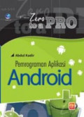 From Zero To A Hero : Pemrograman Aplikasi Android