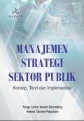 Manajemen Strategi Sektor Publik : Konsep, Teori, dan Implementasi