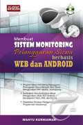 Membuat Sistem Monitoring Pelanggaran Siswa berbasis WEB dan ANDROID