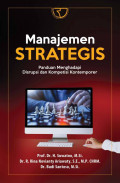 Manajemen Strategis: Panduan Menghadapi Disrupsi dan Kompetisi Kontemporer