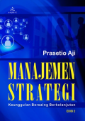Manajemen Strategi : Keunggulan Bersaing Berkelanjutan Edisi 2