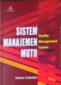 SISTEM MANAJEMEN MUTU (QUALITY MANAGEMENT SYSTEM)