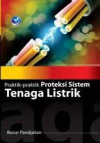 Praktik-Praktik Proteksi Sistem Tenaga Listrik