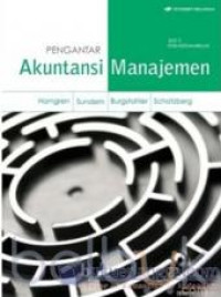 Pengantar Akuntansi Manajemen Edisi 16 Jilid 2