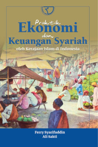 Image of Praktik Ekonomi dan Keuangan Syariah oleh Kerajaan Islam di Indonesia