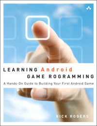 Image of Learning Android Game Programming A Hands-On Guide to Building Your First Android Game