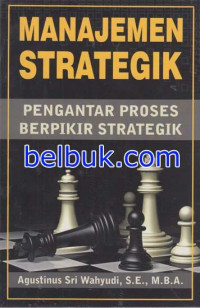 Manajemen Strategik Pengantar Proses Berpikir Strategik