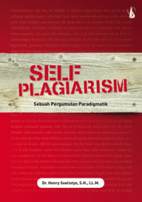 Self Plagiarism : Sebuah Pengumulan Paradigmatik