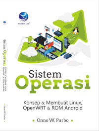 Sistem Operasi Konsep Dan membuat Linux, Opewrt Dan Rom Android