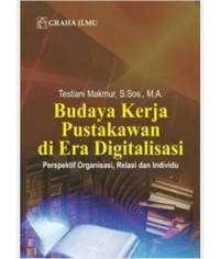 Budaya Kinerja Pustakawan di Era Digitalisasi