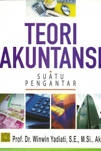 Teori Akuntansi : Suatu Pengantar