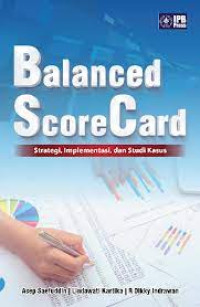 Balanced Score Card Strategi, Implementasi, dan Studi Kasus