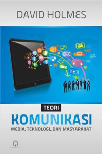 Teori Komunikasi Media Teknologi dan Masyarakat