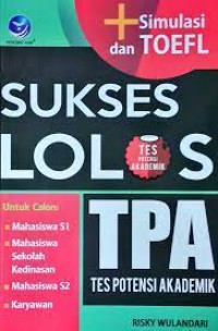 SUKSES LOLOS TPA (TES POTENSI AKADEMIK) + SIMULASI DAN TOEFL