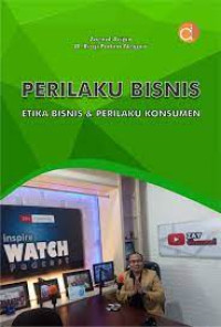 Perilaku Bisnis Etika Bisnis dan Perilaku Konsumen