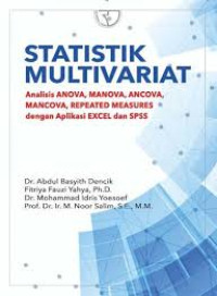 Statistik Multivariat: Analisis Anova, Manova, Ancova, Mancova, Repeated Measures dengan Aplikasi Excel dan SPSS