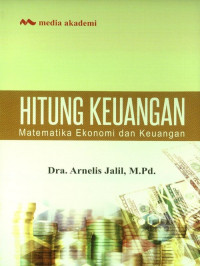 Hitung Keuangan: Matematika Ekonomi & Keuangan