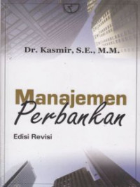 Manajemen Perbankan Edisi Revisi