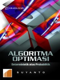 ALGORITMA OPTIMASI : Deterministik atau Probabilitik