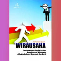 Wirausaha : Pemberdayaan dan Perkuatan Kelembagaan di Sektor Industri Menengah dan Kecil