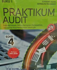 PRAKTIKUM AUDIT EDISI 4( BUKU 1 )