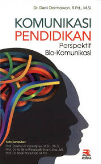 Komunikasi Pendidikan Perspektif Bio-Komunikasi