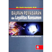 Bauran Pemasaran dan Loyalitas Konsumen