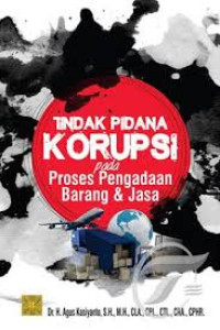 Tindak Pidana Korupsi pada Proses Pengadaan Barang & Jasa