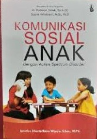 KOMUNIKASI SOSIAL ANAK DENGAN AUTISM SPECTRUM DISORDER