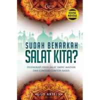 Sudah Benarkah Shalat Kita?