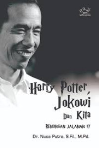 Harry Potter, Jokowi dan Kita (Renungan jalanan 17)