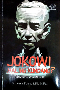 Jokowi Maling Kundang ( Renungan Jalanan 18 )