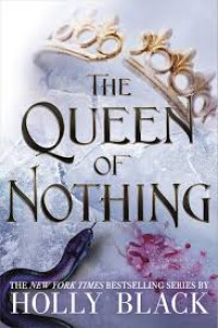 The Queen of Nothing (Folk of the Air)