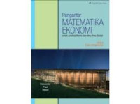 Pengantar Matematika Ekonomi untuk Analisis Bisnis dan Ilmu-ilmu Sosial  Jilid 2