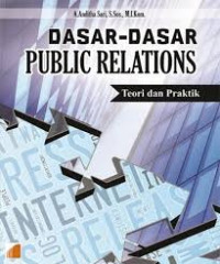 Dasar-Dasar Public Relations Teori Dan Praktik