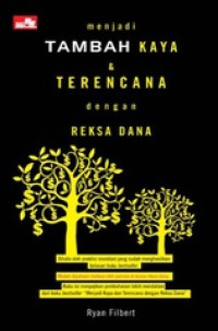 Menjadi Tambah Kaya dan Terencana dengan Reksa Dana