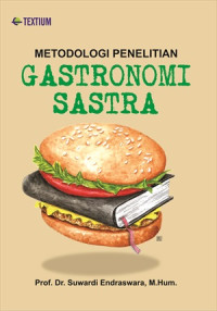 METODOLOGI PENELITIAN GASTRONOMI SASTRA