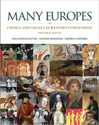 Many Europes: Volume I to 1715: Choice and Chance in Western Civilization 1st Edition