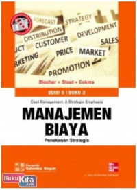 Strategic Management Accounting : Analisis Strategik Atas Informasi Manajemen Biaya