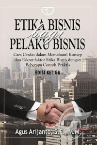 Etika Bisnis Bagi Pelaku Bisnis Edisi Ketiga